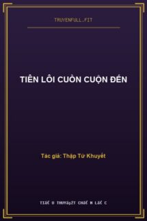 Tiên Lôi Cuồn Cuộn Đến