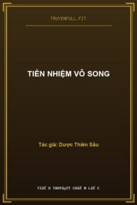 Tiền Nhiệm Vô Song