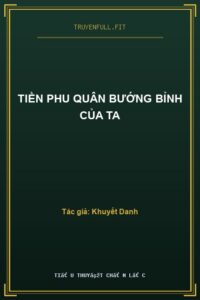 Tiền Phu Quân Bướng Bỉnh Của Ta