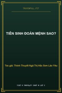 Tiên Sinh Đoán Mệnh Sao?