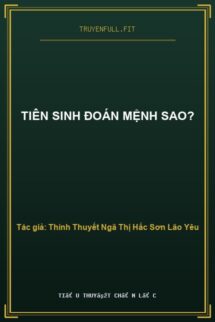 Tiên Sinh Đoán Mệnh Sao?