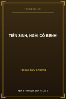 Tiên Sinh, Ngài Có Bệnh!
