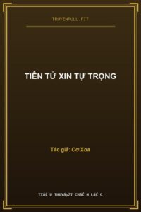 Tiên Tử Xin Tự Trọng