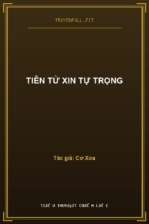 Tiên Tử Xin Tự Trọng