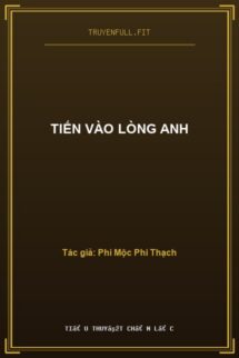 Tiến Vào Lòng Anh