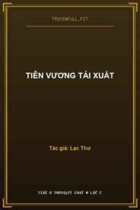 Tiên Vương Tái Xuất