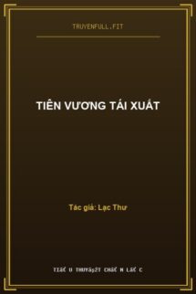 Tiên Vương Tái Xuất
