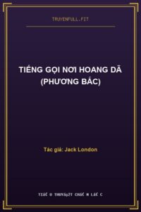 Tiếng Gọi Nơi Hoang Dã (Phương Bắc)