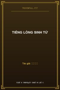 Tiếng Lòng Sinh Tử