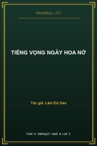 Tiếng Vọng Ngày Hoa Nở
