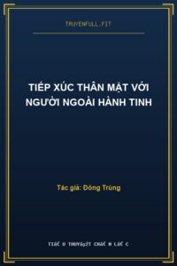 Tiếp Xúc Thân Mật Với Người Ngoài Hành Tinh