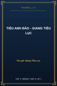 Tiểu Anh Đào – Giang Tiểu Lục