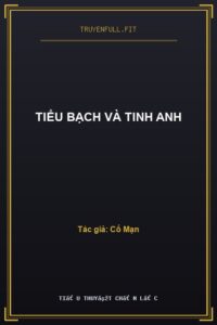 Tiểu Bạch Và Tinh Anh