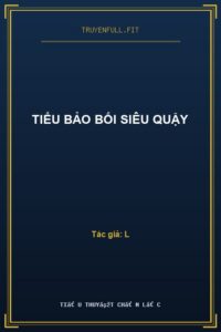 Tiểu Bảo Bối Siêu Quậy