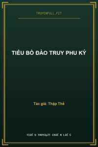 Tiểu Bồ Đào Truy Phu Ký