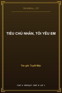 Tiểu Chủ Nhân, Tôi Yêu Em