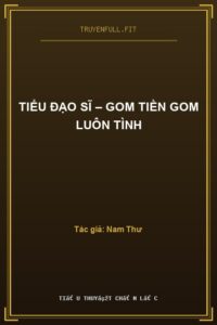 Tiểu Đạo Sĩ – Gom Tiền Gom Luôn Tình