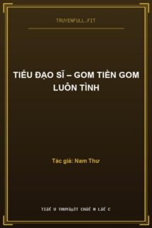 Tiểu Đạo Sĩ – Gom Tiền Gom Luôn Tình