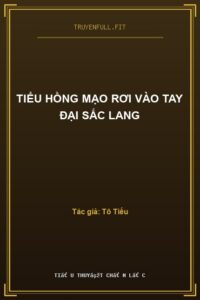 Tiểu Hồng Mạo Rơi Vào Tay Đại Sắc Lang