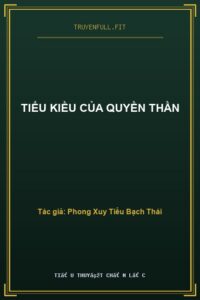 Tiểu Kiều Của Quyền Thần