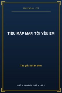 Tiểu Mập Mạp, Tôi Yêu Em