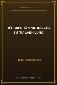 Tiểu Miêu Tân Nương Của Sư Tử Lạnh Lùng