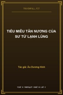 Tiểu Miêu Tân Nương Của Sư Tử Lạnh Lùng