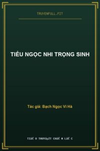Tiểu Ngọc Nhi Trọng Sinh