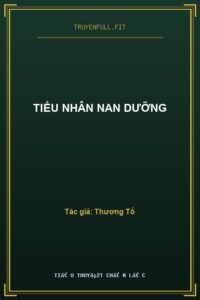 Tiểu Nhân Nan Dưỡng