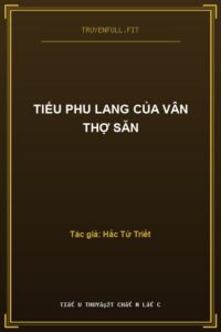 Tiểu Phu Lang Của Vân Thợ Săn