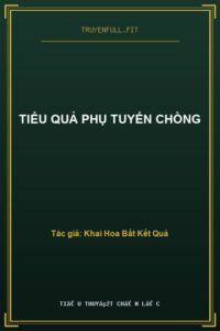 Tiểu Quả Phụ Tuyển Chồng