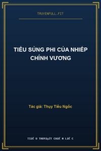 Tiểu Sủng Phi Của Nhiếp Chính Vương