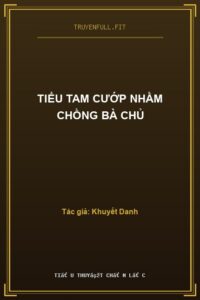 Tiểu Tam Cướp Nhầm Chồng Bà Chủ