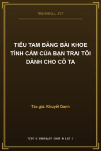Tiểu Tam Đăng Bài Khoe Tình Cảm Của Bạn Trai Tôi Dành Cho Cô Ta