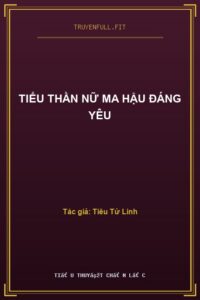 Tiểu Thần Nữ Ma Hậu Đáng Yêu