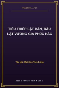 Tiểu Thiếp Lật Bàn, Đấu Lật Vương Gia Phúc Hắc