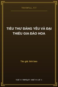 Tiểu Thư Đáng Yêu Và Đại Thiếu Gia Đào Hoa