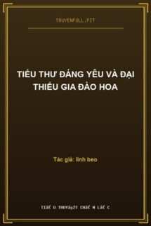 Tiểu Thư Đáng Yêu Và Đại Thiếu Gia Đào Hoa