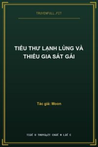 Tiểu Thư Lạnh Lùng Và Thiếu Gia Sát Gái
