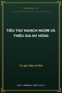 Tiểu Thư Nghịch Ngợm Và Thiếu Gia Hư Hỏng