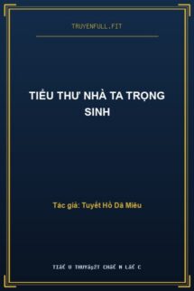 Tiểu Thư Nhà Ta Trọng Sinh