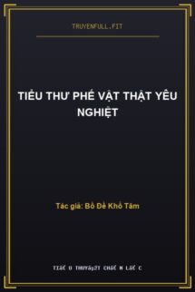 Tiểu Thư Phế Vật Thật Yêu Nghiệt