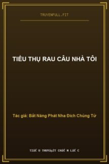 Tiểu Thụ Rau Câu Nhà Tôi