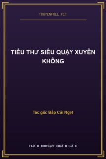Tiểu Thư Siêu Quậy Xuyên Không