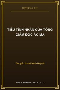 Tiểu Tình Nhân Của Tổng Giám Đốc Ác Ma