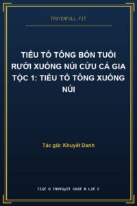 Tiểu Tổ Tông Bốn Tuổi Rưỡi Xuống Núi Cứu Cả Gia Tộc 1: Tiểu Tổ Tông Xuống Núi