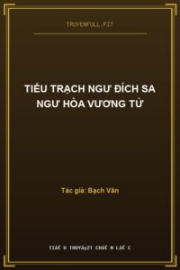 Tiểu Trạch Ngư Đích Sa Ngư Hòa Vương Tử