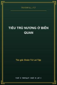 Tiểu Trù Nương Ở Biên Quan