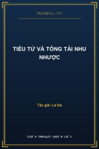 Tiểu Tử Và Tổng Tài Nhu Nhược