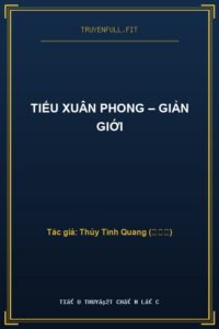 Tiếu Xuân Phong – Giản giới